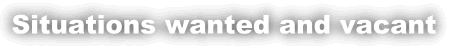 Go to page Situations wanted and vacant